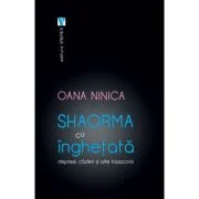 Shaorma cu inghetata - Oana Ninica