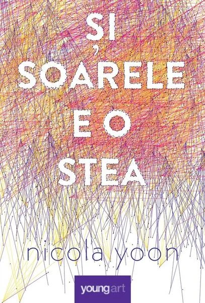 Și soarele e o stea - HC - Hardcover - Nicola Yoon - Young Art