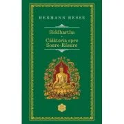 Siddhartha. Calatoria spre Soare-Rasare - Hermann Hesse