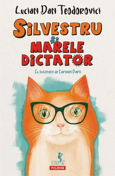 Silvestru și Marele Dictator - Hardcover - Lucian Dan Teodorovici - Polirom