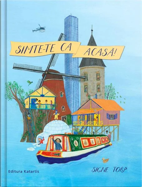 Simte-te ca acasă! - Paperback brosat - Signe Torp - Katartis