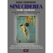 Sinuciderea – Emile Durkheim