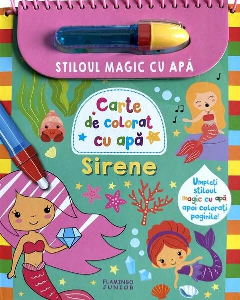 Sirene - Stiloul magic cu apă - Hardcover - Flamingo
