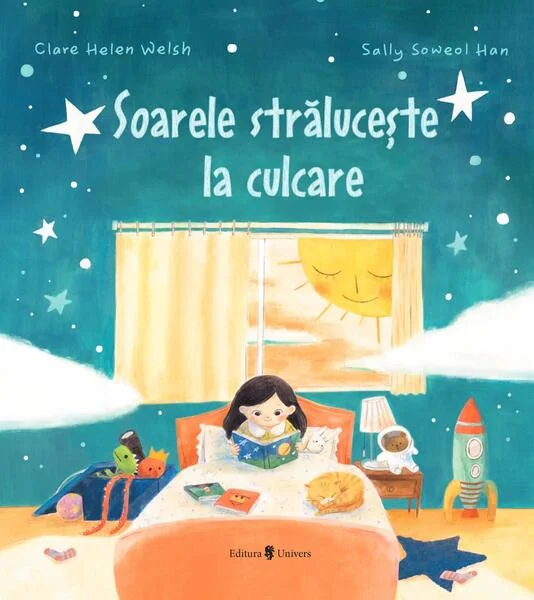 Soarele strălucește la culcare - Paperback - Clare Helen Welsh - Univers