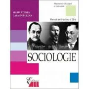 Sociologie. Manual pentru clasa a 11-a - Maria Voinea