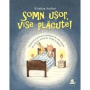 Somn usor, vise placute! - Kristina Andres