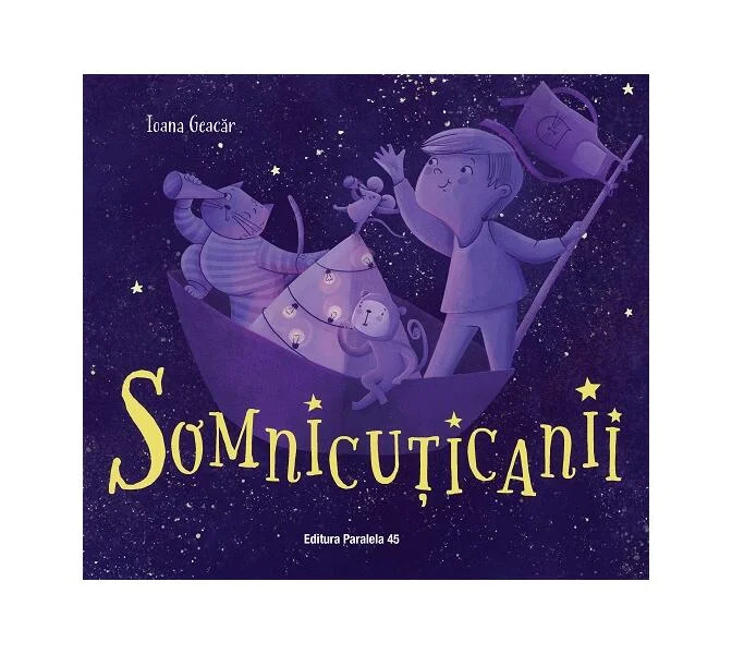 Somnicuțicanii - Paperback brosat - Ioana Geacăr - Paralela 45