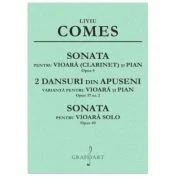 Sonata op. 4, 2 Dansuri din Apuseni op. 37 nr. 2, Sonata op. 49 - Liviu Comes