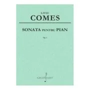 Sonata pentru pian op. 1 - Liviu Comes