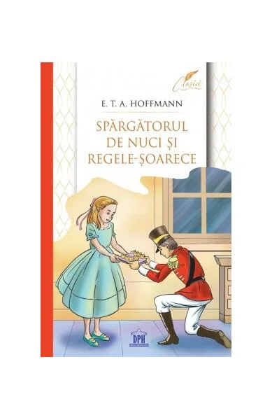 Spărgătorul de nuci și Regele-Șoarece - Paperback - E.T.A. Hoffmann - Didactica Publishing House