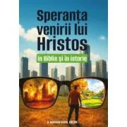Speranta venirii lui Hristos in Biblie si in istorie