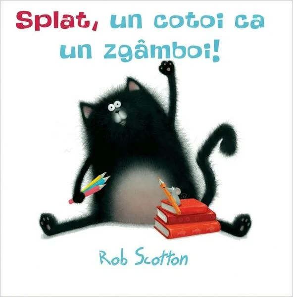 Splat, un cotoi ca un zgâmboi! - Hardcover - Rob Scotton - Vlad și Cartea cu Genius