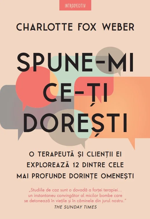 Spune-mi ce-ti doresti. O terapeuta si clientii ei exploreaza 12 dintre cele mai profunde dorinte omenesti