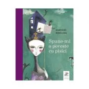 Spune-mi o poveste cu pisici - Szabo Eniko