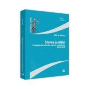 Starea justitiei. Culegere de articole, note si comentarii 2019 - 2020 - Marin Voicu