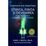 Stiinta, fiinta si devenirea - Paul J. Mills