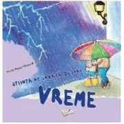 Stiinta ne invata despre... Vreme - Nuria Roca