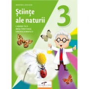 Stiinte ale naturii. Manual pentru clasa a 3-a - Carmen Tica