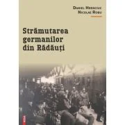 Stramutarea germanilor din Radauti - Daniel Hrenciuc