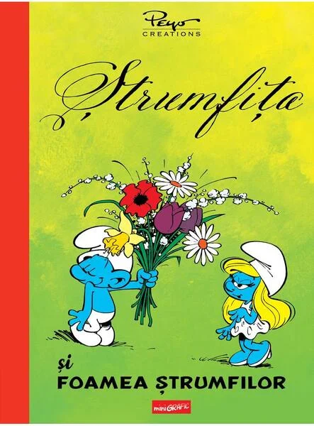 Ștrumfița și Foamea ștrumfilor - Hardcover - Pierre Culliford, Yvan Delporte - Grafic Art