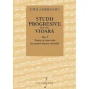 Studii progresive pentru vioara. Op. 3, Game si intervale in modul minor melodic - Emil Cobilovici