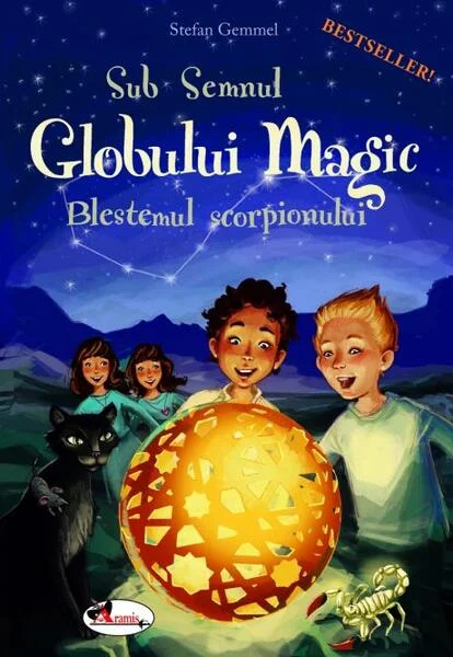 Sub Semnul Globului Magic. Blestemul scorpionului - Paperback brosat - Stefan Gemmel - Aramis