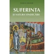 Suferinta si natura vindecarii - Daniel B. Hinshaw