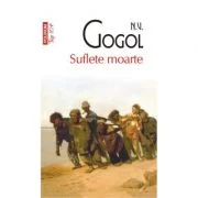 Suflete moarte. Top 10+ - N. V. Gogol