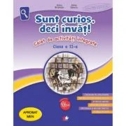Sunt curios, deci invat! Caiet de activitati integrate. Clasa a 2-a - Alina Bratosin