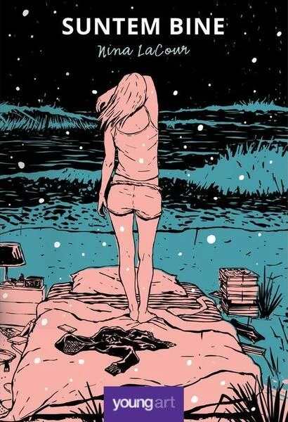 Suntem bine - Hardcover - Nina LaCour - Young Art