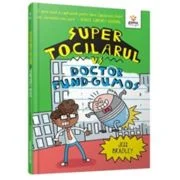 Super Tocilarul vs Doctor Fund-Gumos - Jess Bradley