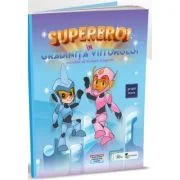 Supereroi in gradinita viitorului