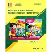 Suport didactic pentru aplicarea curriculumului pentru educatia timpurie. Set 2 carti Nivel 2, 5-6 ani - Alexandra Manea