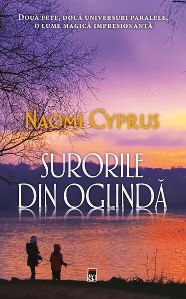 Surorile din oglindă - Paperback brosat - Naomi Cyprus - RAO