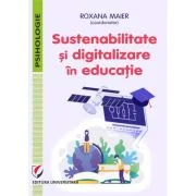 Sustenabilitate si digitalizare in educatie - Roxana Maier