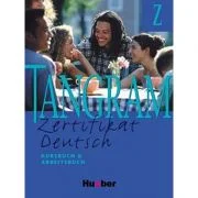 Tangram Zertifikat Deutsch Kursbuch &amp; Arbeitsbuch - Beate Bluggel