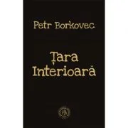 Tara Interioara - Petr Borkovec