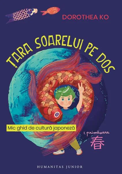 Țara soarelui pe dos. Primăvara (Vol. 1) - Paperback brosat - Humanitas