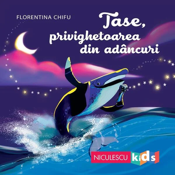 Tase, privighetoarea din adâncuri - Paperback - Florentina Chifu - Niculescu