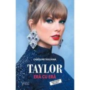 Taylor, era cu era - Caroline Sullivan