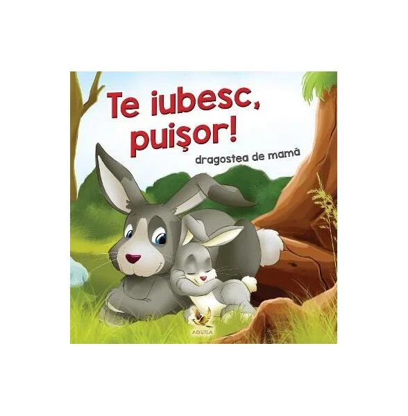 Te iubesc, puișor - Paperback brosat - Lengyel Orsolya - Aquila