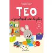 Teo si prietenul sau de plus (3-6 ani) - Emmanuelle Massonaud