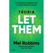 Teoria Let them. Editia 2 - Mel Robbins