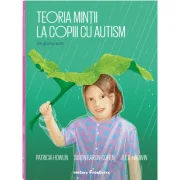 Teoria mintii la copiii cu autism. Un ghid practic - Patricia Howlin