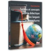 Termes et concepts pour la didactique des langues et des cultures - Elena-Cristina Ilinca