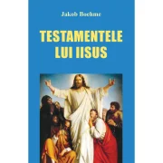 Testamentele lui Iisus - Jakob Boehme