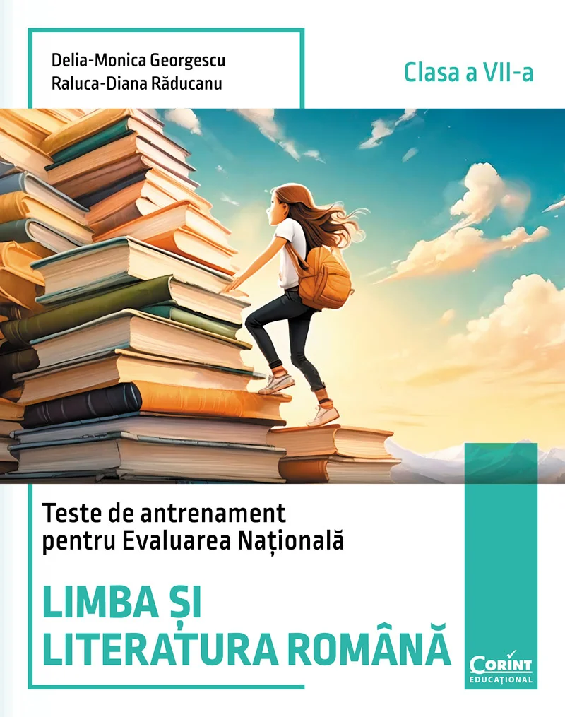 Teste de antrenament pentru Evaluarea Națională. Limba si literatura română - clasa a VII-a