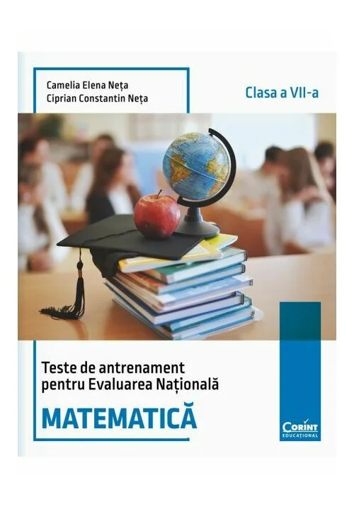 Teste de antrenament pentru Evaluarea Națională. Matematică - clasa a VII-a