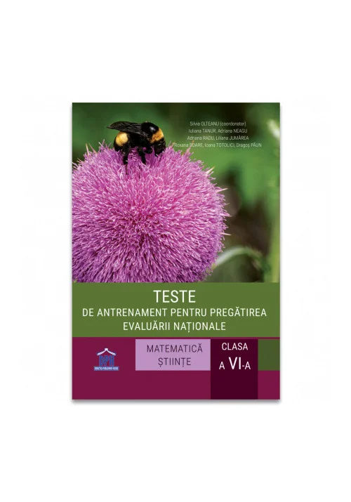 Teste de antrenament pentru pregatirea evaluarii nationale - Clasa a VI-a. Matematica si stiinte