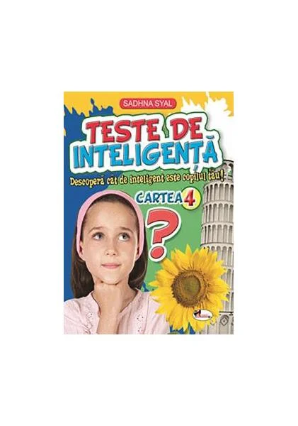 Teste de inteligență. Cartea 4 - Paperback brosat - Sadhna Syal - Aramis